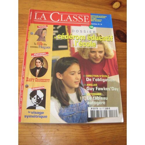 La Classe  N° 133 : Le Cédérom Éducatif À L'école