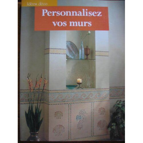 Personnalisez Vos Murs