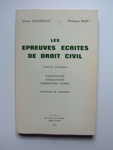 Les Épreuves Écrites De Droit Civil - Licence Juridique, Dissertation, Consultation, Commentaire D'arrêt