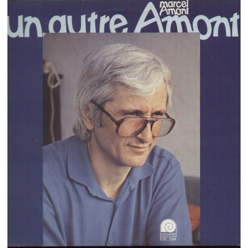 Un Autre Amont - Une Chanson, Le Vieux Fossile, Don Juan, Le Garçon De Café, Viennois, Paris Rombière, Un Oiseau, Pour Traverser La Rivière, Bison Futé Bison Gourou, La Galère, Faut Dialoguer, Mama