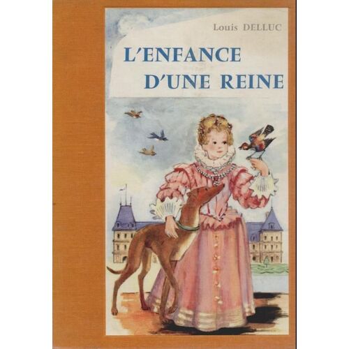 L'enfance D'une Reine
