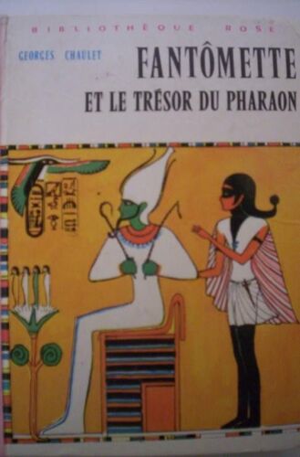 Fantomette Et Le Tresor Du Pharaon