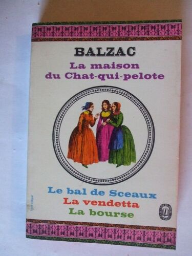 La Maison Du Chat Qui Pelote Suivi De Le Bal De Seaux De La Vendetta Et De La Bourse