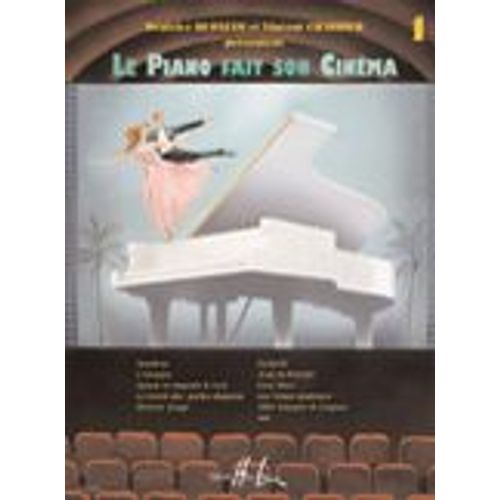 Le Piano Fait Son Cinéma Piano Volume 1