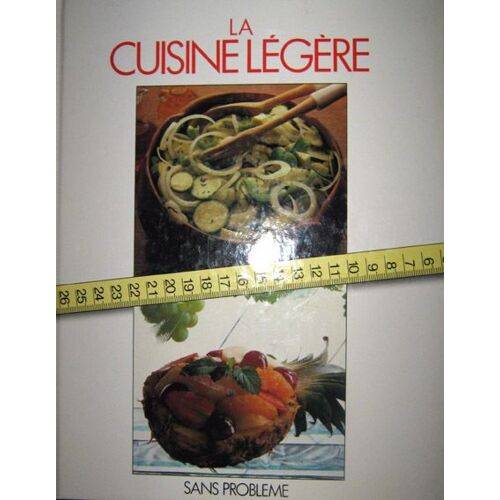 La Cuisine Légère Sans Problème
