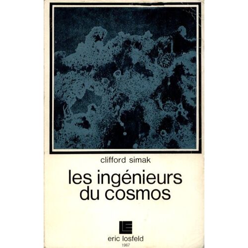 Les Ingénieurs Du Cosmos