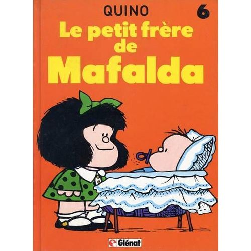 Mafalda. 6  Le Petit Frére De Mafalda