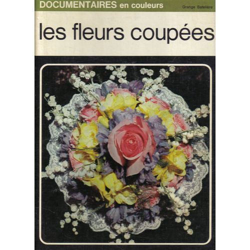 Les Fleurs Coupées