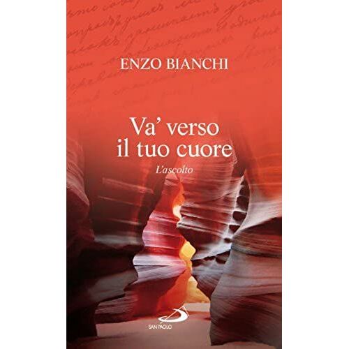 Va' Verso Il Tuo Cuore. L'ascolto