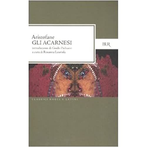 Gli Acarnesi. Testo Greco A Fronte