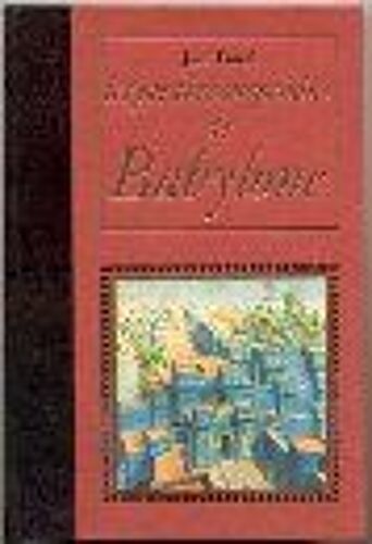 Les Jardins Suspendus De Babylone - Editions Famot 1980