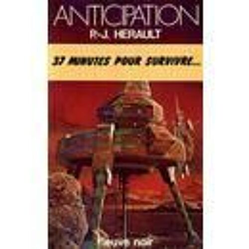 Fleuve Noir Anticipation N° 933 :37 Minutes Pour Survivre