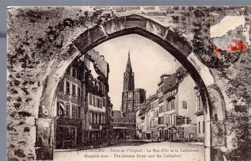 Carte Postale De Strasbourg (Bas-Rhin) Porte De L' Hopital, La Rue D' Or Et La Cathédrale (Réf.424)