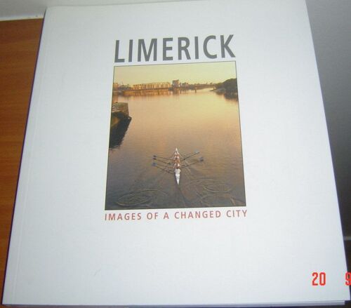 Limerick Hors-Série N° 1 : Images Of A Changed City