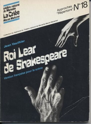 Roi Lear - Marseille, Théâtre National De Marseille, 7 Février 1984