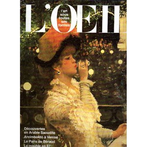 L'oeil N°380 - Mars 1987 - Decouvertes En Arabie Saoudite - Arcimboldo A Venise - Le Paris De Beraud Et Le Meuble En 87
