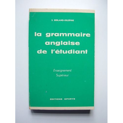 La Grammaire Anglaise De L'etudiant