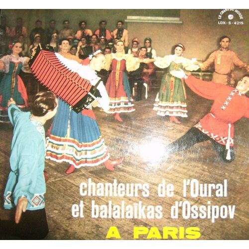 Chanteurs De L'oural Et Balalaikas D'ossipov A Paris