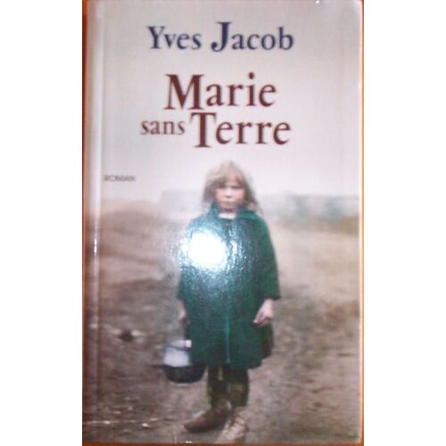 Marie Sans Terre - Roman
