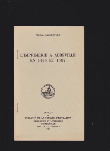 L'imprimerie À Abbeville En 1486 Et 1487