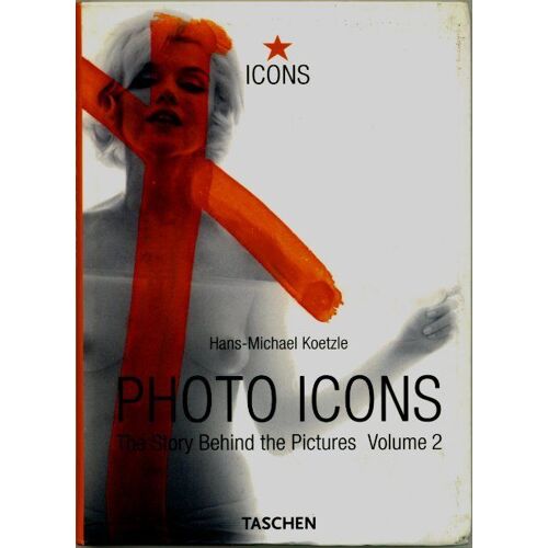 Photo Icons   -  The Story Behind The Pictures  -  Volume 2