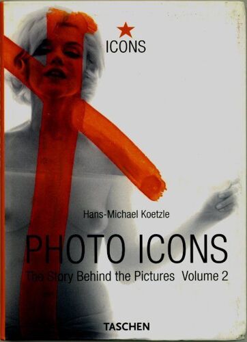Photo Icons   -  The Story Behind The Pictures  -  Volume 2