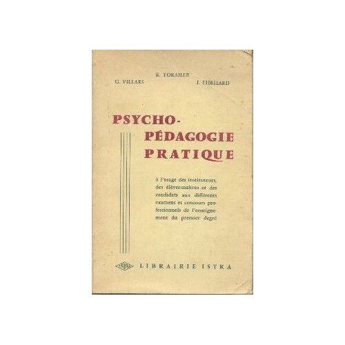 Psychopédagogie Pratique À L'usage Des Instituteurs