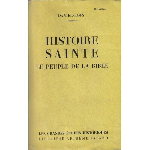 Histoire Sainte. Le Peuple De La Bible.
