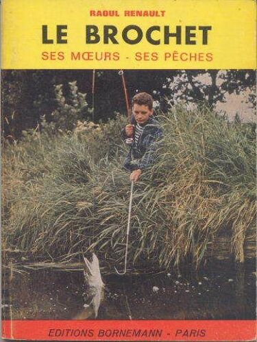 Le Brochet Ses Moeurs Ses Pêches