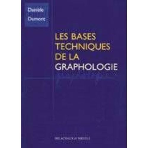 Les Bases Techniques D Ela Graphologie