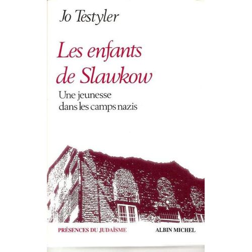 Les Enfants De Slawkow - Récit Autobiographique