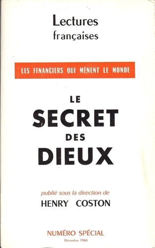 Les Financiers Qui Mènent Le Monde, Les Secret Des Dieux