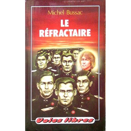 Le Réfractaire Le Réfractaire