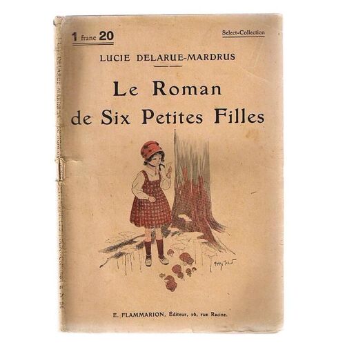 Le Roman De Six Petites Filles.