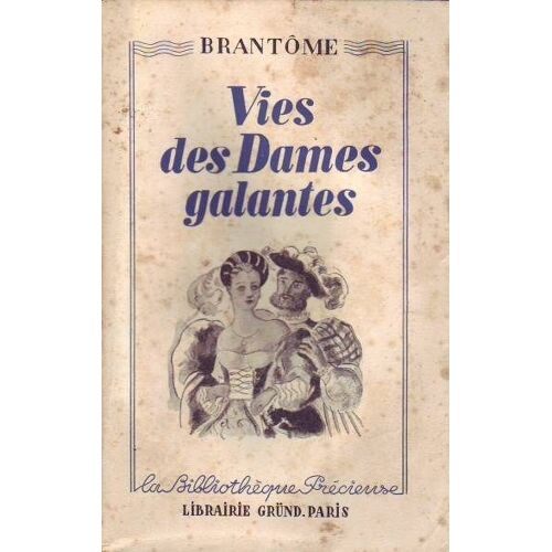 Vies Des Dames Galantes