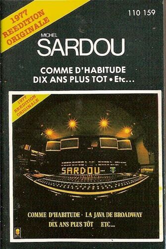 Michel Sardou K7 Audio "Comme D'habitude - Dix Ans Plus Tôt - La Java De Broadway - Seulement L'amour..." (1977 Réedition Originale)
