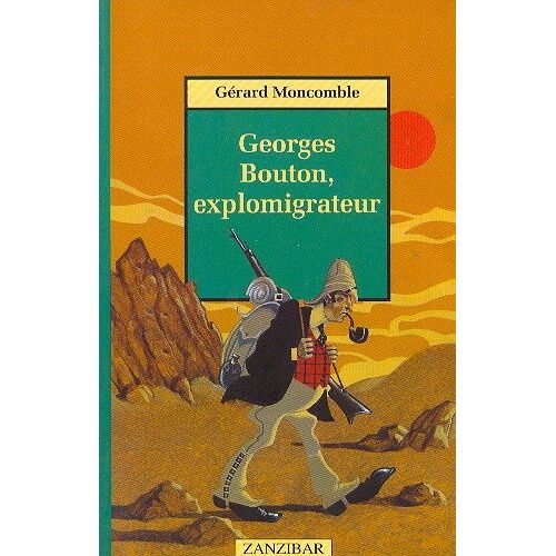 Georges Bouton Explomigrateur
