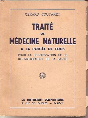 Traité De Médecine Naturelle À La Porté De Tous Pour La Conservation Et Le Rétablissement De La Santé