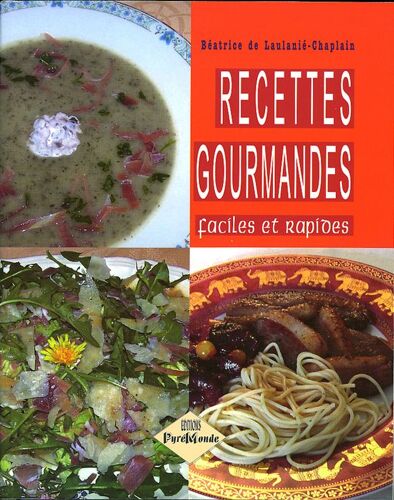 Recettes Gourmandes Faciles Et Rapides