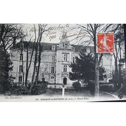 Carte Postale  Affranchie : 1914, Nogent-Le-Rotrou, Hôtel Dieu