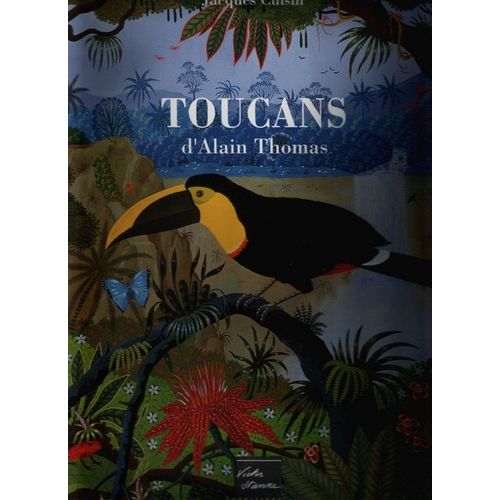 Toucans D'alain Thomas