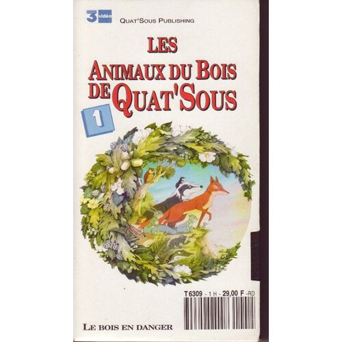 Les Animaux Du Bois De Quat'sous - Le Bois En Danger - Volum 1