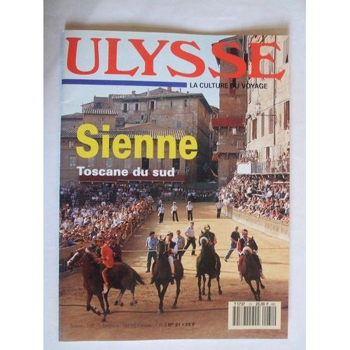 Ulysse La Culture Du Voyage  N° 31 : Sienne Toscane Du Sud