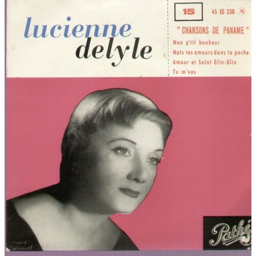 "Chansons De Paname"  (15) - Mon P'tit Bonheur, Mets Tes Amours Dans Ta Poche, Amour Et Saint Glin Glin, Tu M'vas