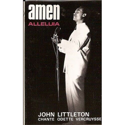 John Littleton K7 Audio "Amen - Alleluia - John Littleton Chante Odette Vercruysse"