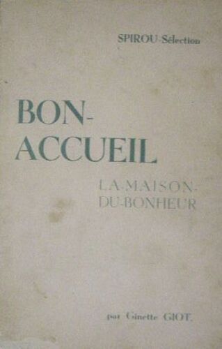 "Bon-Accueil". La-Maison-Du-Bonheur