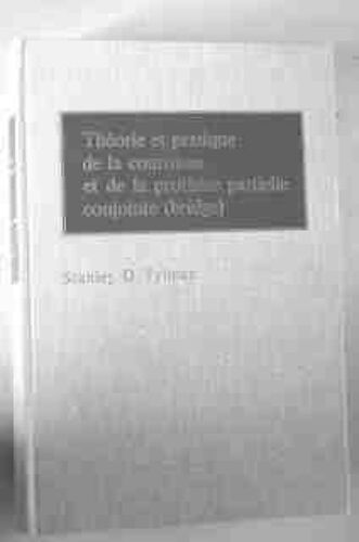 Théorie Et Pratique De La Couronne Et De La Prothèse Partielle Conjointe, Bridge