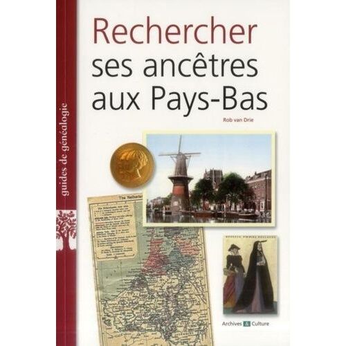 Retrouver Ses Ancêtres Aux Pays-Bas