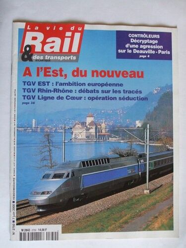 La Vie Du Rail  N° 2750 : A L'est,Du Nouveau Tgv Est.Rhin-Rhone