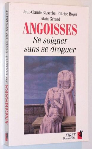 Angoisses . Se Soigner Sans Se Droguer